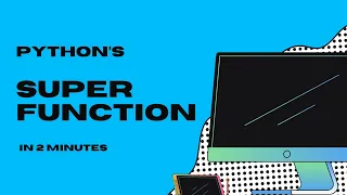 Python s super Function in 2 Minutes 2MinutesPy