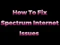 How to fix Spectrum internet outage not working or down issues