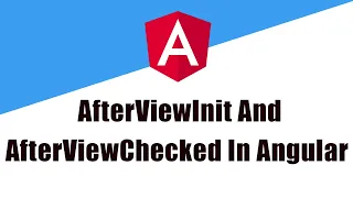AfterViewInit And AfterViewChecked Lifecycle Hooks In Angular Angular Angular Lifecycle Hooks