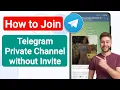 How to Join Telegram Private Channel Without Invite Link 2023 How to Join Telegram Private Channel