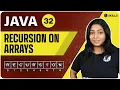 Recursion Questions 5 Recursion on Arrays Max Value Sum of arrays 32 Java DSA Course