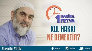 Kul hakkı ne demektir?