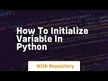how to initialize variable in python