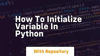how to initialize variable in python