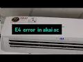 E4 error in akai ac e4 error code E4 error ko kaise khatm karen