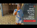 Beach Edition What Women Really Think About SPF Candid Confessions