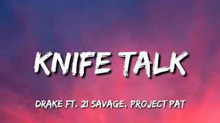 Drake - Knife Talk ft 21 Savage Project Pat