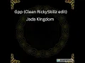 Gpp Clean RickySkillz edit - Jada KIngdom