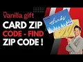 Vanilla Gift Card Zip Code - How to Find Zip Code