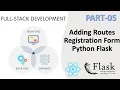 Build a user Registration system using python Flask Adding routes using Flask