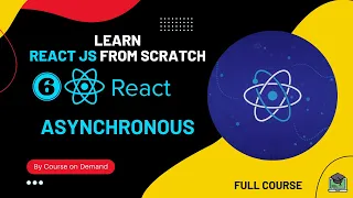 React Asynchronous - Full Course From Scratch