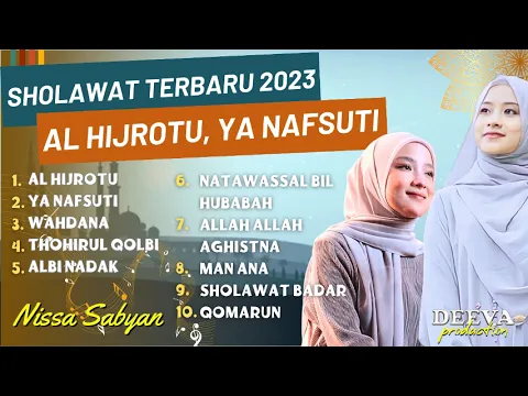 Download MP3 Al Hijrotu - Nissa Sabyan | Ya Nafsuti - Ai Khodijah | Full Album Sholawat Terbaru 2023