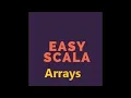 Easy Scala Level2 Tutorial 6 How to Define Arrays in scala