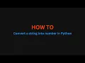 HOW TO Convert string into number in Python