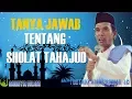 Download Lagu Tanya Jawab Tentang Sholat Tahajud - Ustadz Abdul Somad