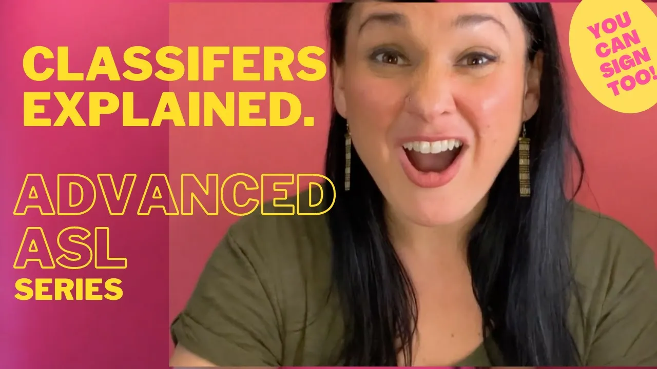 ADVANCED ASL| Classifiers "How to describe things?! Learn American Sign Language!