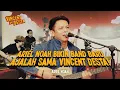 Download Lagu ARIEL NOAH NYANYI LAGU OASIS! 6 BULAN GA MANGGUNG SUARA NYA BISA BAGUS GINI YAH?