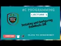How To Install CodeBlocks In Windows 10 C programming Tutorial Lecture 1
