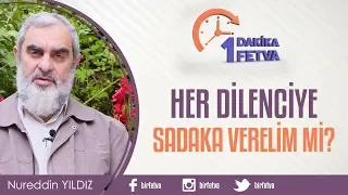 Gördüğümüz her dilenciye sadaka verelim mi?