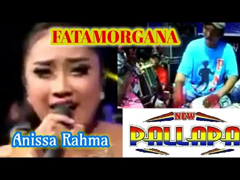 Download MP3 Fatamorgana - anisa rahma - new pallapa live sumberame wringinanom 2017