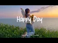 Download Lagu Happy Day 🍀 Chill Music to Start Your Day with Positive Energy | Indie/Pop/Folk/Acoustic Playlist