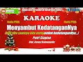 Menyambut KedatanganNya - Karaoke Nada Pria