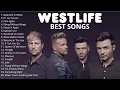 Westlife Best Songs — Full Album Playlist | Best Love Songs \u0026 Greatest Hits Collection #westlife