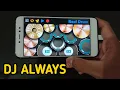 Download Lagu DJ ALWAYS SLOW - TIK TOK VIRAL | REAL DRUM COVER