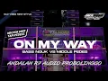 Lagu DJ ON MY WAY ANDALAN R7 AUDIO || BASS NGUK MIDDLE PEDESS