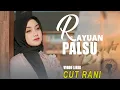 Download Lagu Rayuan Palsu  - Cut Rani ( Video Lirik )