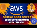 Spring Boot on AWS EC2 Connect to DynamoDB Without Access Keys Using IAM Role