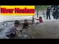 River Neelam|Daraya Neelam| Kohalla