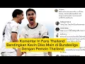 Lagu Komentar Iri Fans Thailand Bandingkan Kevin Diks Main di Bundesliga Dengan Pemain Thailand