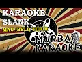 Download Lagu SLANK - MAU (BELI) TIDUR (KARAOKE VERSION)