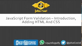 JavaScript Form Validation 1 Introduction Adding HTML And CSS