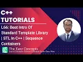 L66 Best Intro Of Standard Template Library STL In C Sequence Containers The Easy Concepts