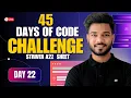 Day 22 of Solving 455 problems Why Most Coders Fail at Strings Striver A2Z