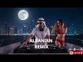 Lagu 🇦🇱 Albanian Remix 2025 | HABIBI Arabic Fusion x Balkan EDM Party Hits 🎶