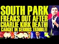 Download Lagu South Park Gets CAUGHT In SERIOUS Trouble After Charlie Kirk Death! Creators Are Very SCARED!