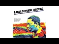 A Love Supreme Electric - "Acknowledgement" (Official Audio)
