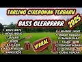 Download Lagu TARLING CIREBONAN TERBARU 2025 || BAASSS PALING GLELEERRRRRR