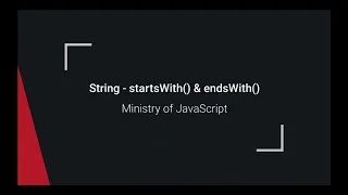 JavaScript String - startsWith endsWith
