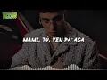 El Malilla, Maury - Mami Tú (Letra)