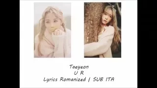 Download Taeyeon - U R [Lyrics Romanized | SUB ITA] MP3