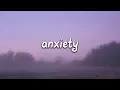 Julia Michaels - Anxiety (Lyrics) ft. Selena Gomez