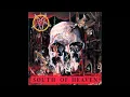 Download Lagu Sla̲y̲e̲r   Sou̲t̲h of Heaven̲ Full Album