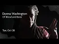 Donna Washington: Of Blood and Bone • Wortham 2025/26 Season