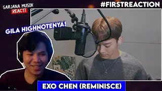 EXO CHEN - (Reminisce) Live Recording | SARJANA MUSIK REACT