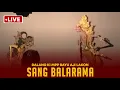 Download Lagu LIVE WAYANG KULIT DALANG KI SENO NUGROHO LAKON SANG BALARAMA FULL GAYENG SERU TERBARU 2025