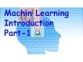 Machine Learning Tutorial Introduction Part - 1